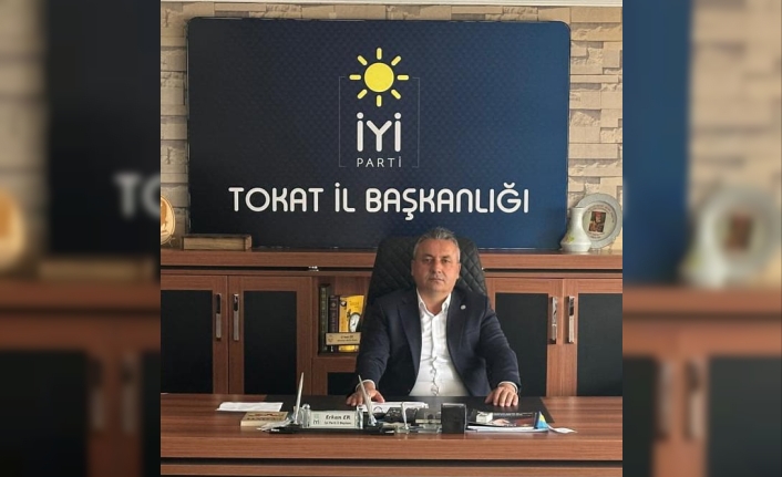 İYİ Parti Tokat İl Başkanı Erkan Er: “Tokat Yok Sayılıyor, Bu Adaletsizliğe Sessiz Kalmayacağız!”