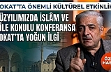 Tokat'ta "Yüzyılımızda İslâm ve Aile" Konferansına Yoğun İlgi