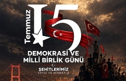 15 TEMMUZ, MİLLETİN İRADESİNİN TARİHE DAMGA...