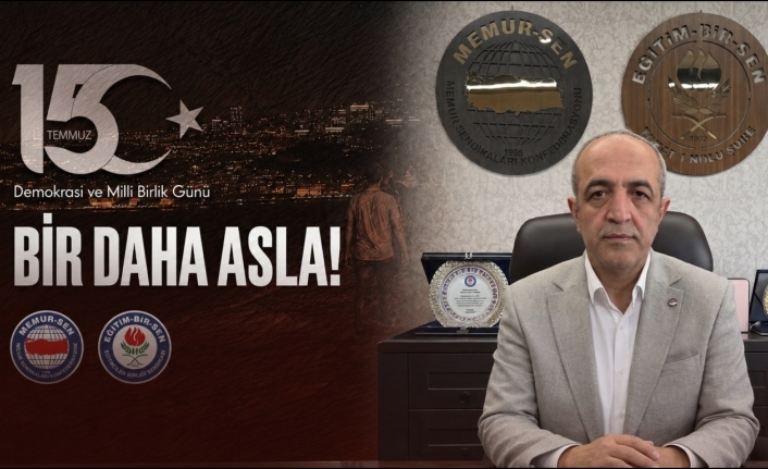 Memur-Sen Tokat İl Temsilcisi Şaban Ceylan: "Milletin İradesini Teslim Alamayanlar Türkiye'nin Yürüyüşünü Durduramaz"